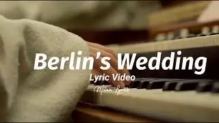 Berlin&rsquo;s Wedding &bull; Ti Amo &bull; Lyrics // La Casa de Papel - Money Heist
