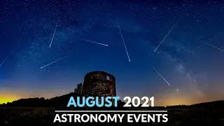Must Watch Astronomy Events In August 2021 | Perseid Meteor Shower | Jupiter - Saturn Opposition