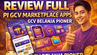 PINETWORK TERBARU~REVIEW FULL PI GCV MARKETPLACE APPS GCV BELANJA PIONER
