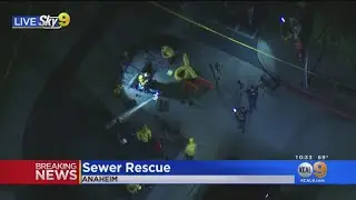Crews Attempting To Rescue Man Stuck In Anaheim Sewer