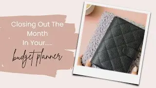 Let&rsquo;s Close Out The Month Together | Budget Review + Budget Reset