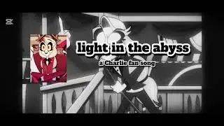 light in the abyss (HAZBIN HOTEL FANSONG)