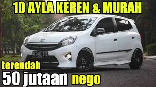 Harga Daihatsu AYLA Bekas Murah terendah 58 JUTA Update 2021