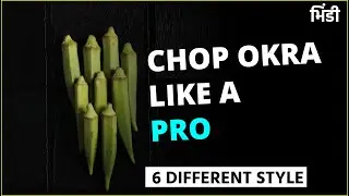 How to chop okra like a pro (Bhindi Cutting)