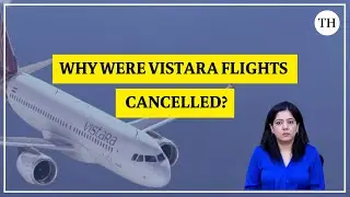 The troubles behind Vistara's massive flight cancellations I Explained