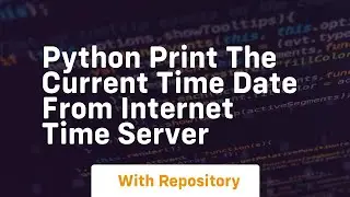 Python print the current time date from internet time server