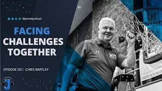 Facing Challenges Together | Chris Bartley