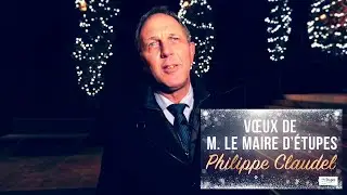 V&oelig;ux 2022 de Monsieur le Maire de la Ville d'&Eacute;tupes