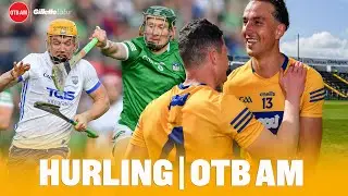 HURLING: Clare Stun Tipp | Limerick March On | Cody v Shefflin | Taggy Fogarty