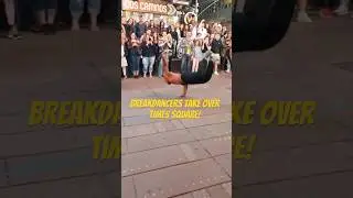 Insane Breakdancers Rock Times Square NYC | Best Street Dance Show!