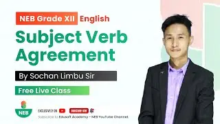 Subject Verb Agreement | NEB Grade 12  English by Sochan Sir @EdusoftNEB