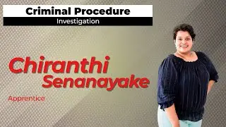 Criminal Procedure - Investigation (English) | Chiranthi Senanayake | ProStudies