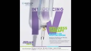 Experience IV Wellness Therapy at Evercare Hospital Lahore