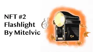 NFT Flashlight Creation Process | Collection Walking Through the Mystic Forest | By Mitelvic