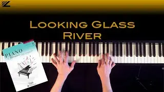 Looking Glass River - Piano Adventures Level 3A Tutorial