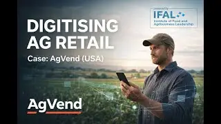 AgVend Business Model Explained | How Digital Platforms Are Transforming Ag Retail | IFAL Case Study