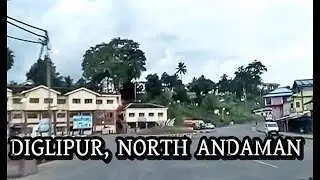 Diglipur Andaman | Diglipur Island Andaman Trunk Road Condition | Diglipur Market Andaman