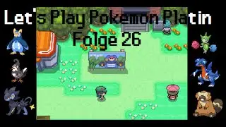 Let's Play Pok&eacute;mon Platin - Folge 26 - Der weite Weg nach Weideburg