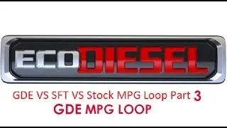 Part 3 GDE VS SFT: GDE EcoDiesel 64 mile MPG Loop!
