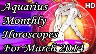 Aquarius Monthly Horoscope For March 2014 Hindi | Prakash Astrologer
