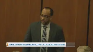 Indicted Williamsburg County officials make court appearance