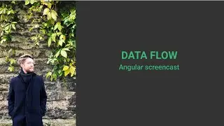 Angular Screencast: DATA FLOW (Smart and Dumb components) | boytsovevg