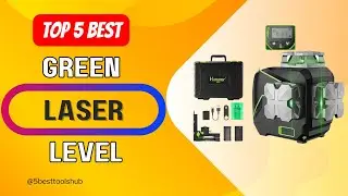 Top 5 Best Green Laser Level 2024