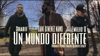 Dani Giménez - Un Mundo Diferente ft. Sharif & Emilio.G (Official Video)