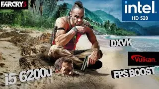 Far Cry 3 Intel HD 520 Low End PC | Vulkan (Dxvk) - Fps Boost | Windows 11