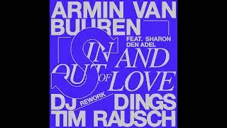 Armin van Buuren feat. Sharon den Adel - In And Out Of Love (DJ Dings & Tim Rausch Rework)