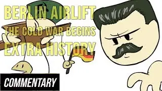 [Blind Reaction] Berlin Airlift: The Cold War Begins - Extra History