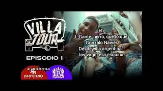 L-Gante,&nbsp;@Gonzalo Nawel​&nbsp;,&nbsp;@DT.Bilardo​&nbsp;- BARRA LIBRE - VillaTour Episodio 1| LETRA🔥🔫
