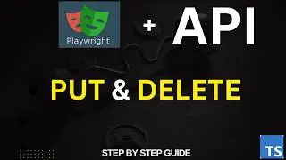 How to Update and Delete Data Using Playwright API | PUT & DELETE Explained | Step-by-Step