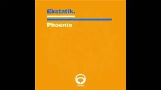 Ekstatik - Phoenix