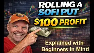 Rolling a SoFi Cash-Secured Put | Locking In $100 & Raising the Strike