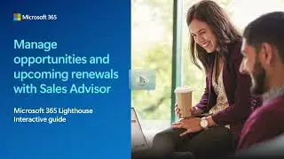 Manage Sales Advisor in #microsoft365 #lighthouse