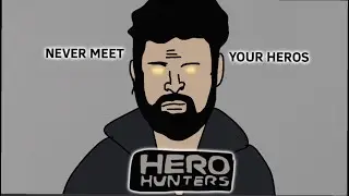 HERO HUNTERS: EPISODE 1