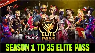 FREE FIRE SEASON 1 - SEASON 35 ALL ELITE PASS FULL VIDEO || ALL ELITE PASS BUNDLE - GARENA FREE FIRE