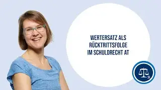 16b - Wertersatz als Rücktrittsfolge im Schuldrecht AT