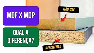 MDF x MDP Qual a Diferença?