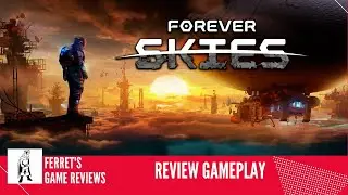 Forever Skies | Curator Review | Gameplay | No Commentary