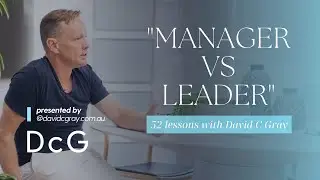 Lesson 14 - Manager vs Leader