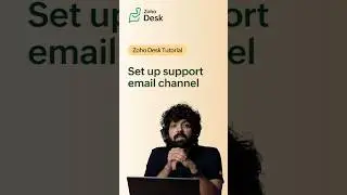 How to set up your support email channel in Zoho Desk