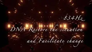 Healing Frequency World 834Hz Healing DNA Restore the situation and facilitate change