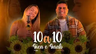 Gica e Gaab - 10 A 10 (Clipe Oficial)