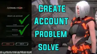 How To Create Annihilation Account Problem Solve  || AS Annihilation