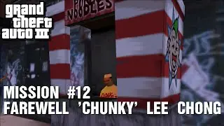 GTA III - Mission #12 - Farewell 'Chunky' Lee Chong