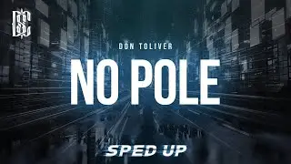 Don Toliver - No Pole (sped up) | Lyrics