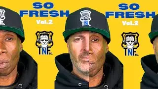 OFFICIAL VIDEO: SO FRESH (Vol. 2) - TNF INC.