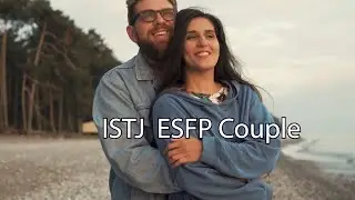 ISTJ and ESFP Couple: The Inspector and The Entertainer  #mbti #mbtidating #16personalitytypes